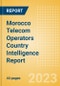 Morocco Telecom Operators Country Intelligence Report - Product Image