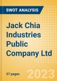 Jack Chia Industries (Thailand) Public Company Ltd (JCT) - Financial and Strategic SWOT Analysis Review- Product Image