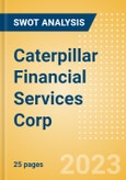 Caterpillar Financial Services Corp - Strategic SWOT Analysis Review- Product Image
