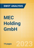 MEC Holding GmbH - Strategic SWOT Analysis Review- Product Image