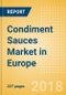 Condiment Sauces (Seasonings, Dressings & Sauces) Market in Europe - Outlook to 2022: Market Size, Growth and Forecast Analytics - Product Thumbnail Image