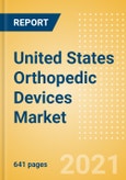 United States Orthopedic Devices Market Outlook to 2025 - Arthroscopy, Cranio Maxillofacial Fixation (CMF), Hip Reconstruction, Knee Reconstruction and Others- Product Image