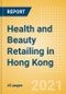 Health and Beauty Retailing in Hong Kong - Sector Overview, Market Size and Forecast to 2025 - Product Thumbnail Image