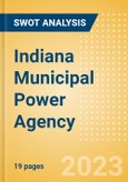 Indiana Municipal Power Agency - Strategic SWOT Analysis Review- Product Image