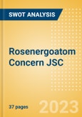 Rosenergoatom Concern JSC - Strategic SWOT Analysis Review- Product Image
