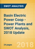 Basin Electric Power Coop - Power Plants and SWOT Analysis, 2018 Update- Product Image