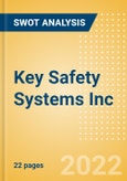 Key Safety Systems Inc - Strategic SWOT Analysis Review- Product Image