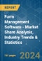 Farm Management Software - Market Share Analysis, Industry Trends & Statistics, Growth Forecasts 2019 - 2029 - Product Image