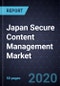 Capabilities Integration Shaping the Japan Secure Content Management Market, Forecast to 2024 - Product Thumbnail Image