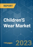 Children's Wear Market - Growth, Trends, and Forecasts (2023-2028)- Product Image