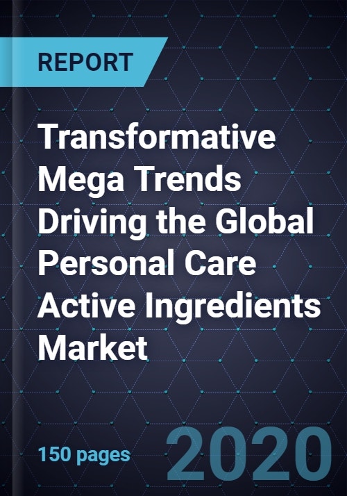 Transformative Mega Trends Driving the Global Personal Care Active