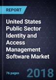 Analysis of the United States Public Sector Identity and Access Management Software Market, Forecast to 2021- Product Image