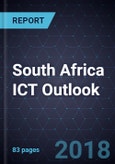 South Africa ICT Outlook, 2018- Product Image