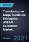 Transformative Mega Trends are Driving the ASEAN Colocation Market, Forecast to 2026 - Product Thumbnail Image