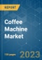 Coffee Machine Market - Growth, Trends, COVID-19 Impact, and Forecasts (2023-2028) - Product Thumbnail Image