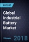 Global Industrial Battery Market, Forecast to 2023 - Product Thumbnail Image