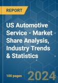 US Automotive Service - Market Share Analysis, Industry Trends & Statistics, Growth Forecasts 2019 - 2029- Product Image