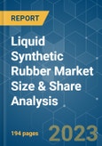 Liquid Synthetic Rubber Market Size & Share Analysis - Growth Trends & Forecasts (2023 - 2028)- Product Image
