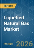 Liquefied Natural Gas (LNG) - Market Share Analysis, Industry Trends & Statistics, Growth Forecasts (2026-2031)- Product Image