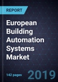 European Building Automation Systems (BAS) Market, Forecast to 2025- Product Image