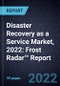 Disaster Recovery as a Service Market, 2022: Frost Radar™ Report - Product Thumbnail Image