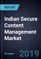Analysis of the Indian Secure Content Management Market, Forecast to 2023 - Product Thumbnail Image