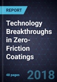 Technology Breakthroughs in Zero-Friction Coatings- Product Image