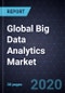 Global Big Data Analytics Market, 2020 - Product Thumbnail Image