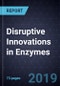 Disruptive Innovations in Enzymes - Product Thumbnail Image