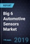 Big 6 Automotive Sensors Market, Forecast to 2024 - Product Thumbnail Image