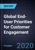Global End-User Priorities for Customer Engagement, 2019- Product Image