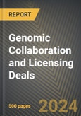 Genomic Collaboration and Licensing Deals 2016-2024- Product Image