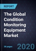 The Global Condition Monitoring Equipment Market- Product Image
