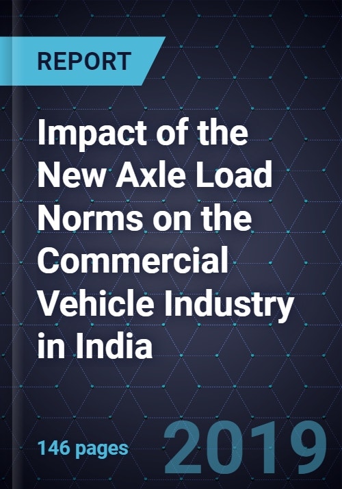 Impact of the New Axle Load Norms on the Commercial Vehicle Industry in