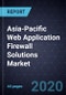 Asia-Pacific Web Application Firewall (WAF) Solutions Market, Forecast to 2024 - Convergence of Solutions Into Holistic Web Protection Bundles Transforming the Market - Product Thumbnail Image