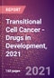 Transitional Cell Cancer (Urothelial Cell Cancer) (Oncology) - Drugs in Development, 2021 - Product Thumbnail Image