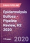 Epidermolysis Bullosa - Pipeline Review, H2 2020 - Product Thumbnail Image