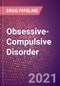 Obsessive-Compulsive Disorder (Central Nervous System) - Drugs in Development, 2021 - Product Thumbnail Image