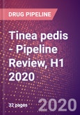 Tinea pedis (Athlete Foot) - Pipeline Review, H1 2020- Product Image