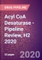 Acyl CoA Desaturase - Pipeline Review, H2 2020 - Product Thumbnail Image