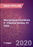Mucopolysaccharidosis II (MPS II) (Hunter Syndrome ) - Pipeline Review, H1 2020- Product Image