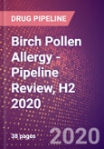 Birch Pollen Allergy - Pipeline Review, H2 2020- Product Image