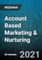 Account Based Marketing & Nurturing - Webinar (Recorded) - Product Thumbnail Image