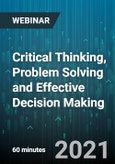 Critical Thinking, Problem Solving and Effective Decision Making - Webinar (Recorded)- Product Image