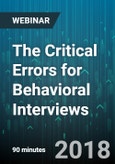 The Critical Errors for Behavioral Interviews: Why they Happen and the Easy Fixes - Webinar (Recorded)- Product Image