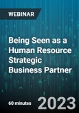 Being Seen as a Human Resource Strategic Business Partner - Webinar (Recorded)- Product Image