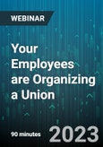 Your Employees are Organizing a Union - Webinar (Recorded)- Product Image
