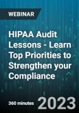 6-Hour Virtual Seminar on HIPAA Audit Lessons - Learn Top Priorities to Strengthen your Compliance - Webinar (Recorded)- Product Image