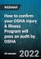 How to confirm your OSHA Injury & Illness Program will pass an audit by OSHA - Webinar (Recorded) - Product Thumbnail Image