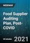 Food Supplier Auditing Plan, Post-COVID - Webinar (Recorded) - Product Thumbnail Image